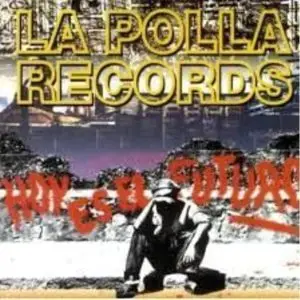 LP La Polla Records - Hoy es el futuro