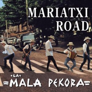 CD La Mala Pékora - Mariatxi Road