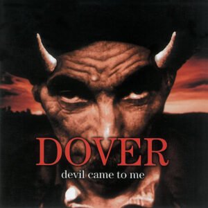0_LP Dover - Devil Came to Me