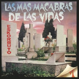 LP Eskorbuto - Las más macabras de las vidas